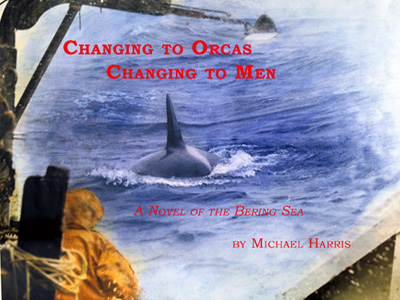 Changing to Orcas is a novel unfolding in the cradle of storms, the Bering Sea.  A leap in communication is transpiring this very summer between intelligent creatures-orcas and humans-in this wild place; not in harmony, but in desperation on the part of the orcas, in joy on the part of a shamanistic Aleut, and in curse on the part of fishing skipper Mad Jack.  Changing to Orcas will carry you to a new ordering of earth-sea:  350 pages.